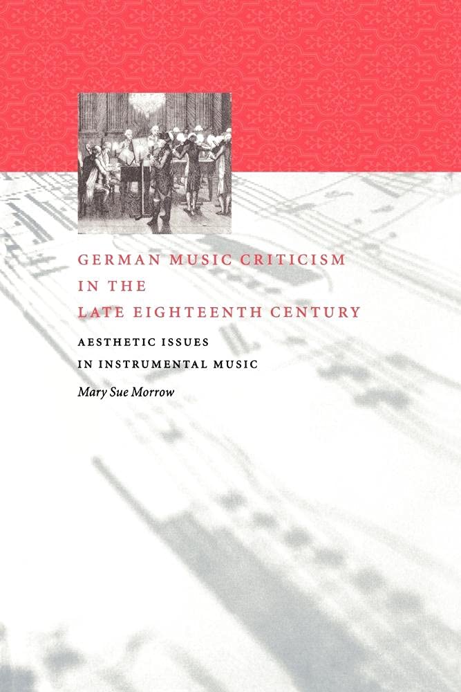 German Music Criticism in the Late Eighteenth Century Insights