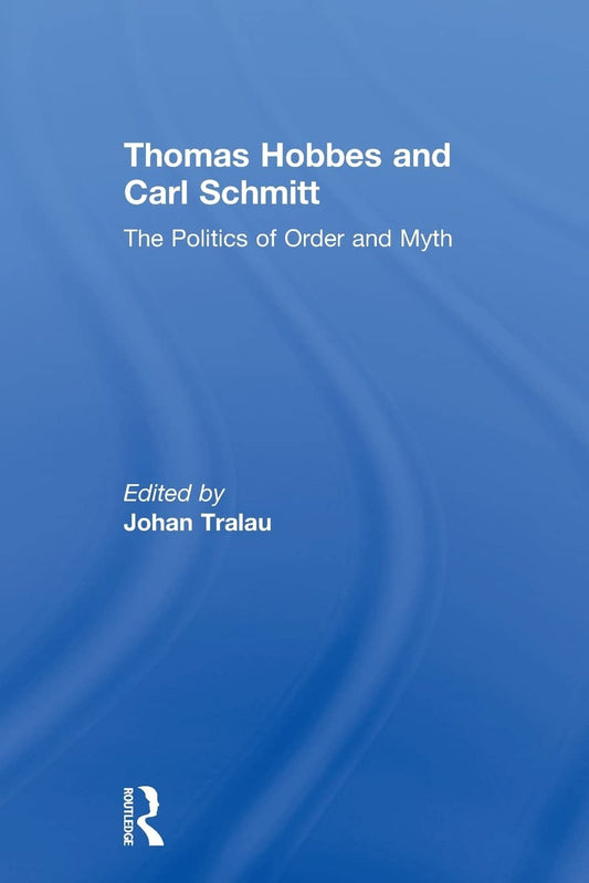 Thomas Hobbes and Carl Schmitt: A Comparative Analysis of Power