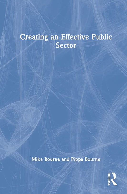Creating an Effective Public Sector: A Comprehensive Guide