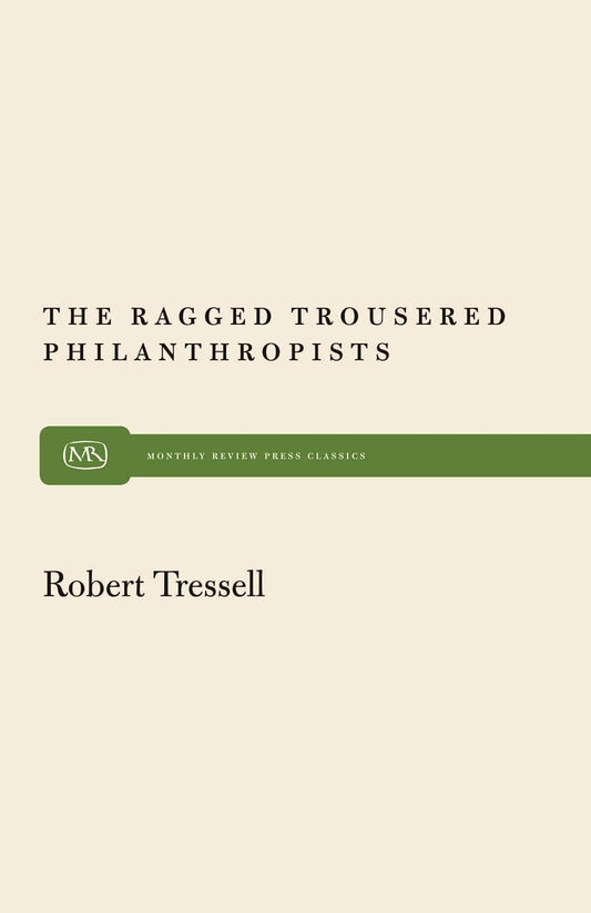 The Ragged Trousered Philanthropists: A Classic Insightful Read