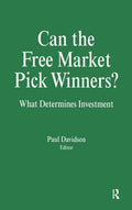 Can the Free Market Pick Winners? What Determines Investment