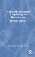 A Student's Dictionary of Psychology and Neuroscience - Essential