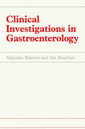 Clinical Investigations in Gastroenterology: A Comprehensive Guide