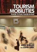Tourism Mobilities: Exploring the Dynamics of Travel and Movement