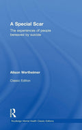 A Special Scar - Compassionate Guide to Suicide Bereavement