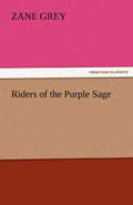 Riders of the Purple Sage by Zane Grey - A Timeless Western Classic