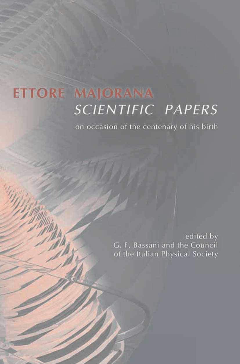 Ettore Majorana Scientific Papers: A Deep Dive into Genius