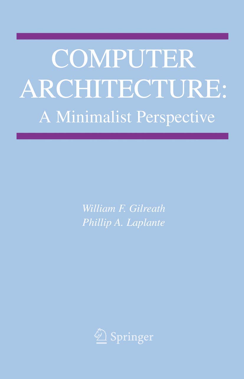 Computer Architecture: A Minimalist Perspective Review