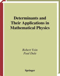 Determinants and Their Applications in Mathematical Physics - In-depth