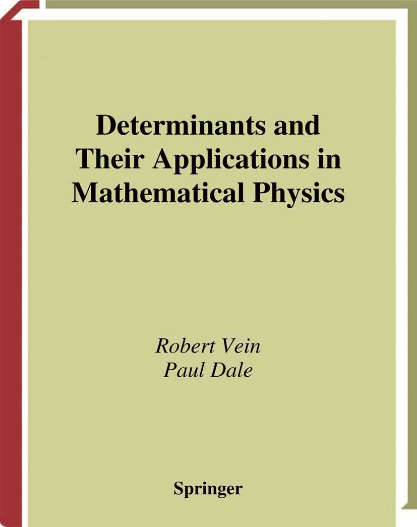 Determinants and Their Applications in Mathematical Physics Review