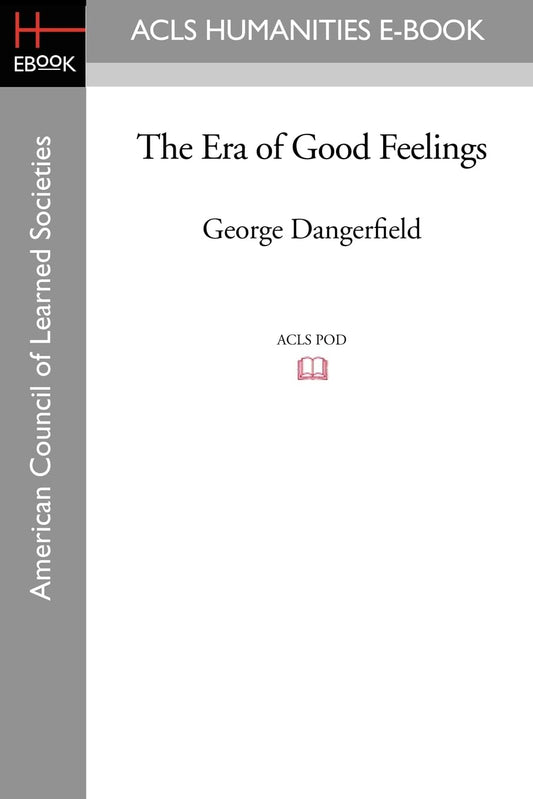 The Era of Good Feelings: A Deep Dive into American History