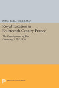 Royal Taxation in Fourteenth-Century France: War Financing Insights