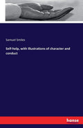 Self-help with Illustrations of Character and Conduct Review