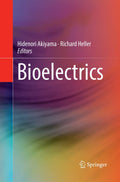 Bioelectrics - Introductory Textbook on Multidisciplinary Bioelectric