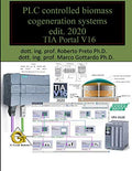 PLC controlled biomass cogeneration systems edit. 2020 - Practical PLC