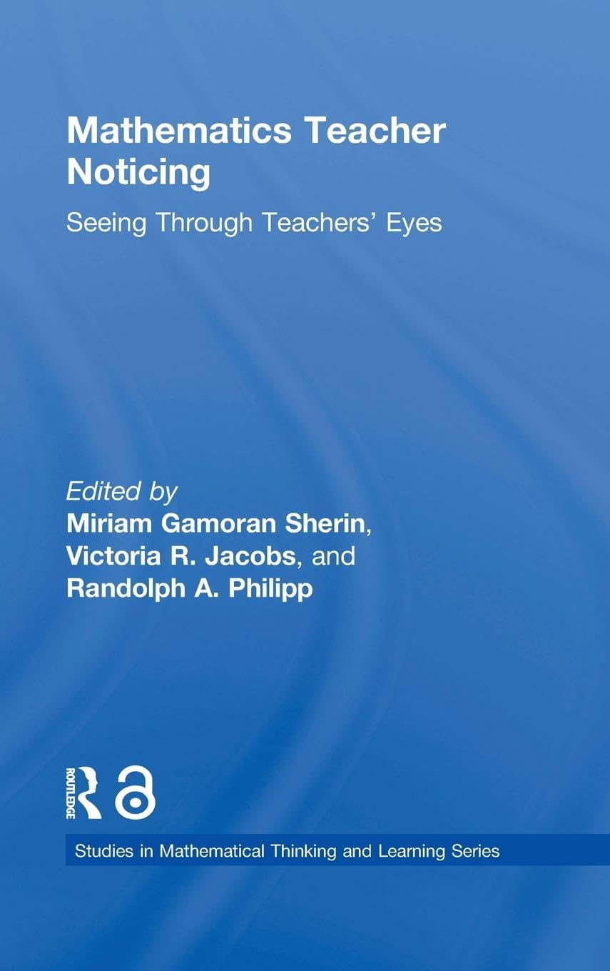 Mathematics Teacher Noticing: Insights for Effective Teaching