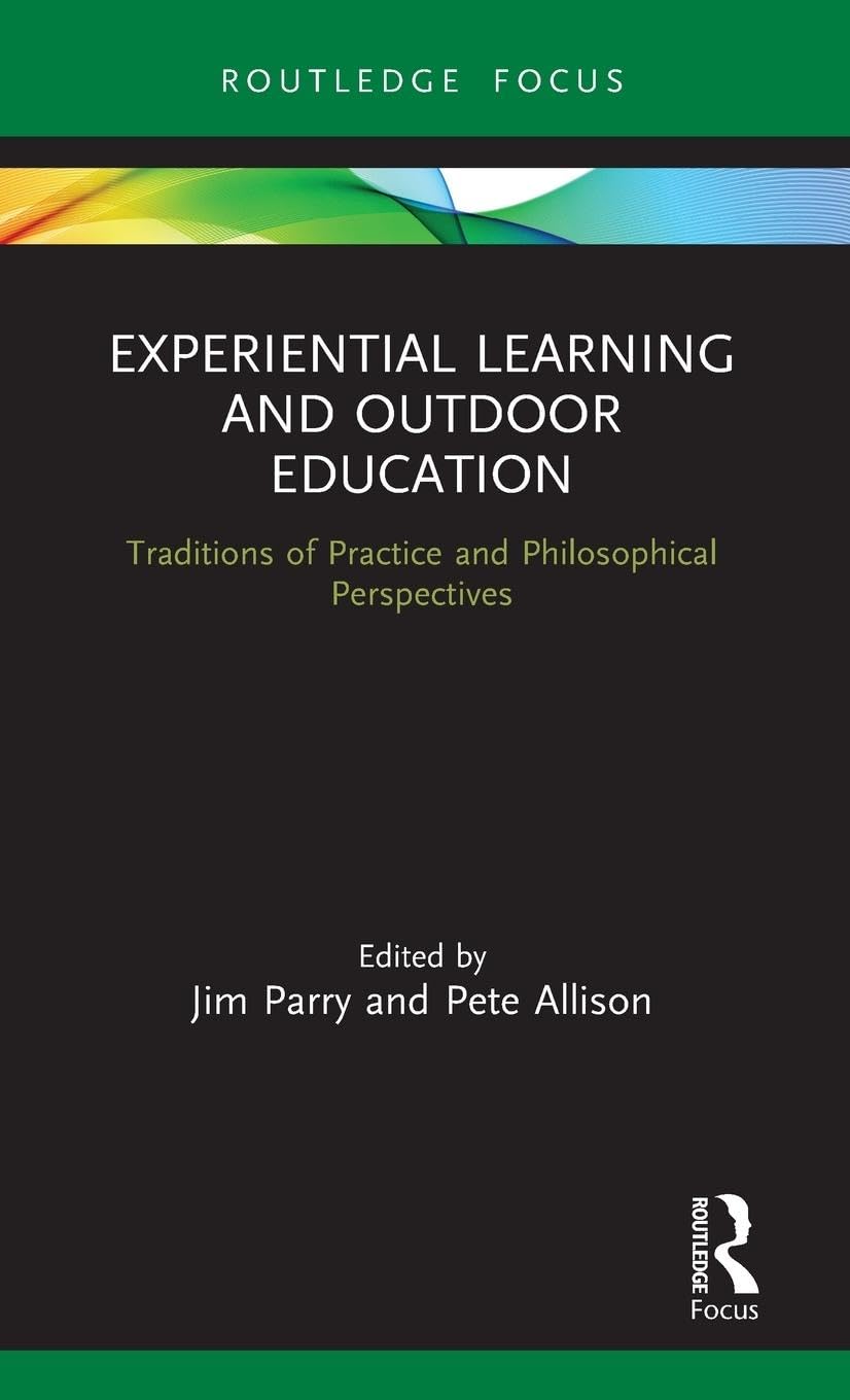 Experiential Learning and Outdoor Education: Insights and Practices