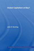 Global Capitalism at Bay - Essays on FDI and Multinationals