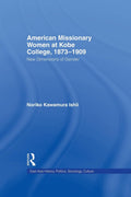 American Women Missionaries at Kobe College, 1873-1909 - Scholarly