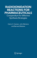 Radioionidation Reactions for Pharmaceuticals - Practical Synthesis