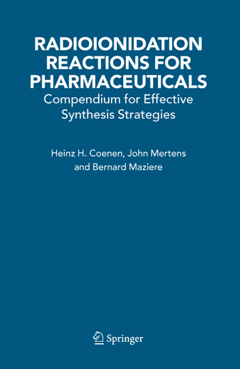 Radioionidation Reactions for Pharmaceuticals: A Comprehensive Guide