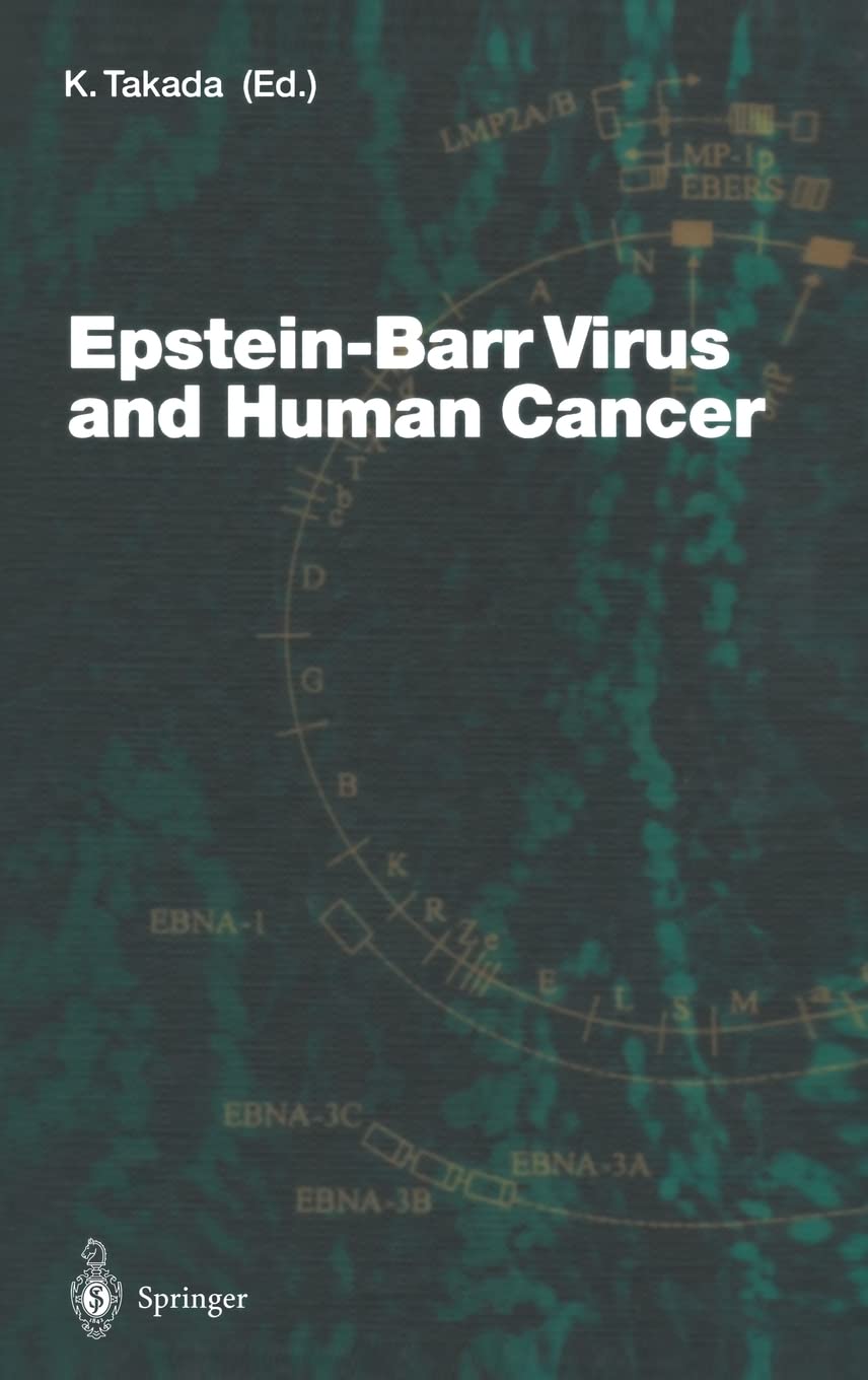 Epstein-Barr Virus and Human Cancer: A Comprehensive Overview