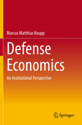 Defense Economics: An Institutional Perspective Review and Insights