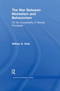The War Between Mentalism and Behaviorism in Scientific Psychology