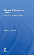 Literary Criticism and Theory - Concise History and Key Texts