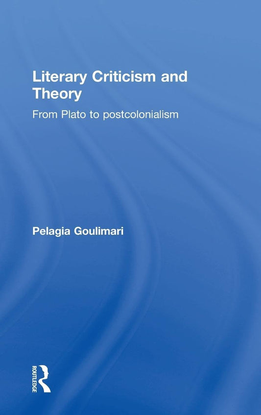 Literary Criticism and Theory: A Comprehensive Guide to Analysis