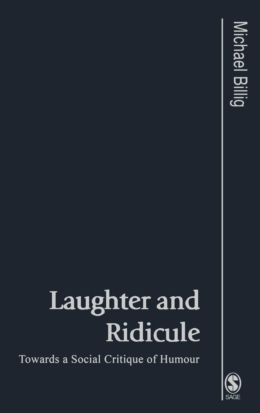 Laughter and Ridicule: A Social Critique of Humour Insights