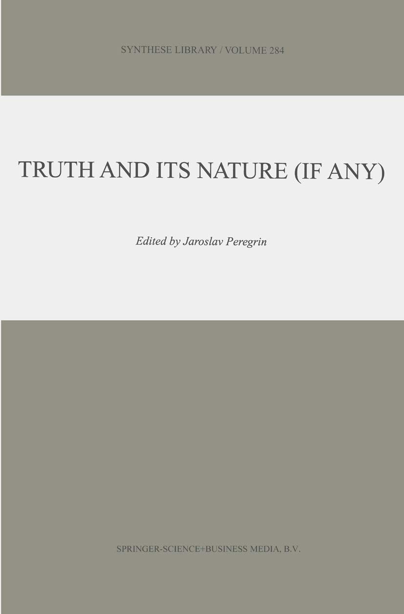 Truth and Its Nature (if Any) in the Synthese Library Review