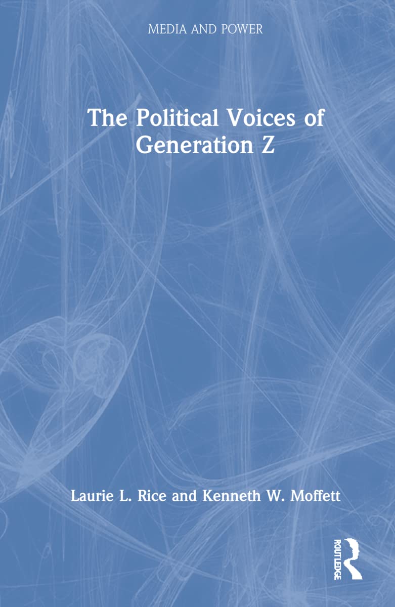 The Political Voices of Generation Z: Media and Power Insights
