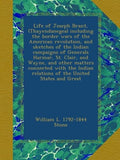 Life of Joseph Brant (Thayendanegea) - Historical Biography