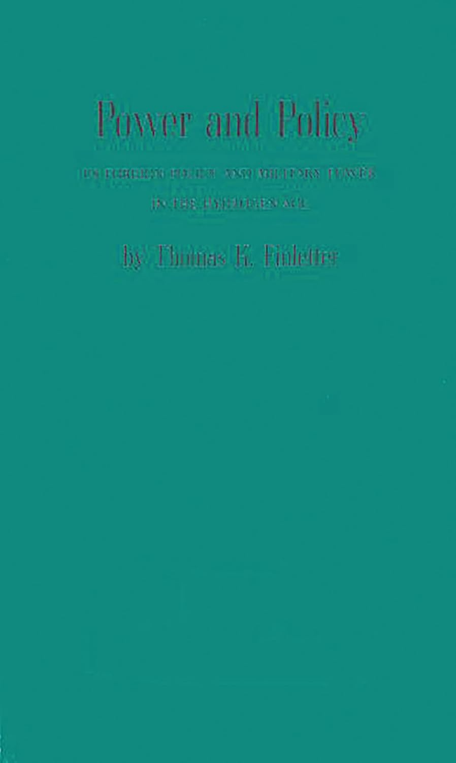 Power and Policy: U.S. Foreign Policy and Military Power Insights