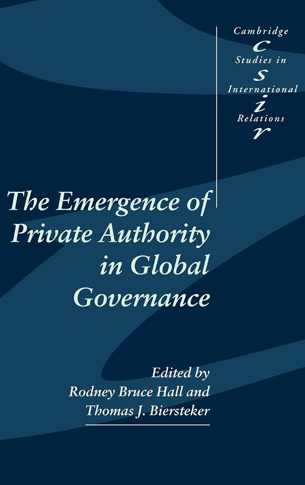 The Emergence of Private Authority in Global Governance Review