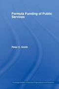 Formula Funding of Public Services: Insights from Peter C. C. Smith