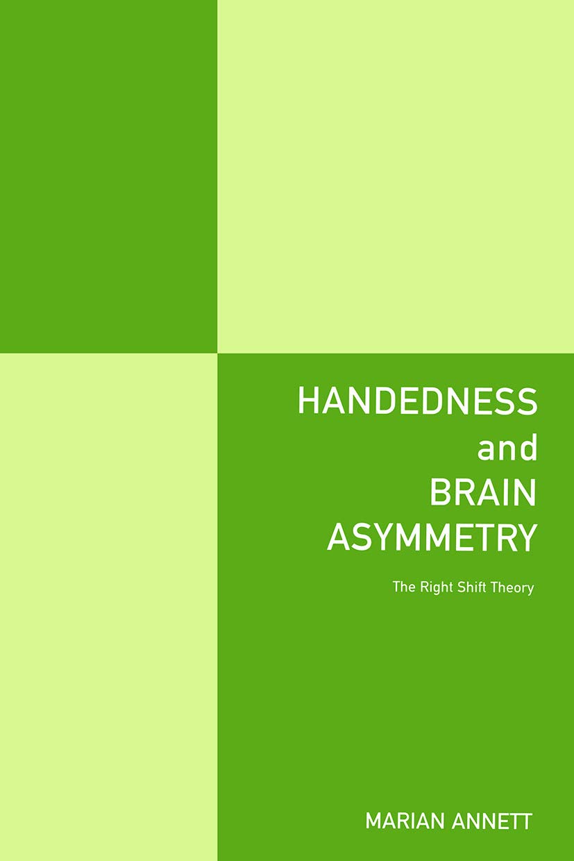 Handedness and Brain Asymmetry: The Right Shift Theory Explained