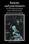 Patients and Practitioners: Lay Perceptions of Medicine in