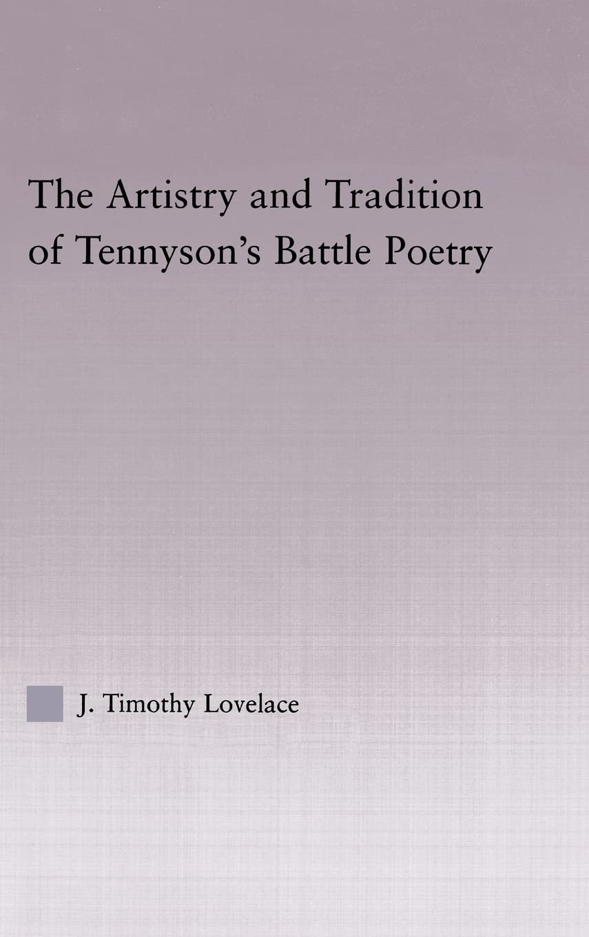 The Artistry and Tradition of Tennyson's Battle Poetry Explored