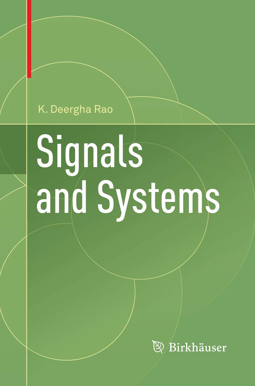Signals and Systems Textbook by K. Deergha Rao for Students