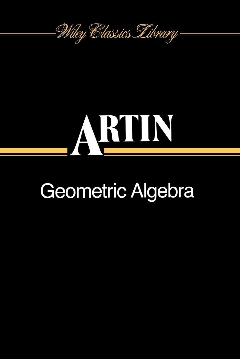 Geometric Algebra by E. Artin: A Comprehensive Exploration