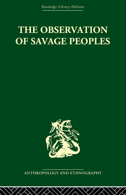 The Observation of Savage Peoples by Joseph-Marie Degerando Review