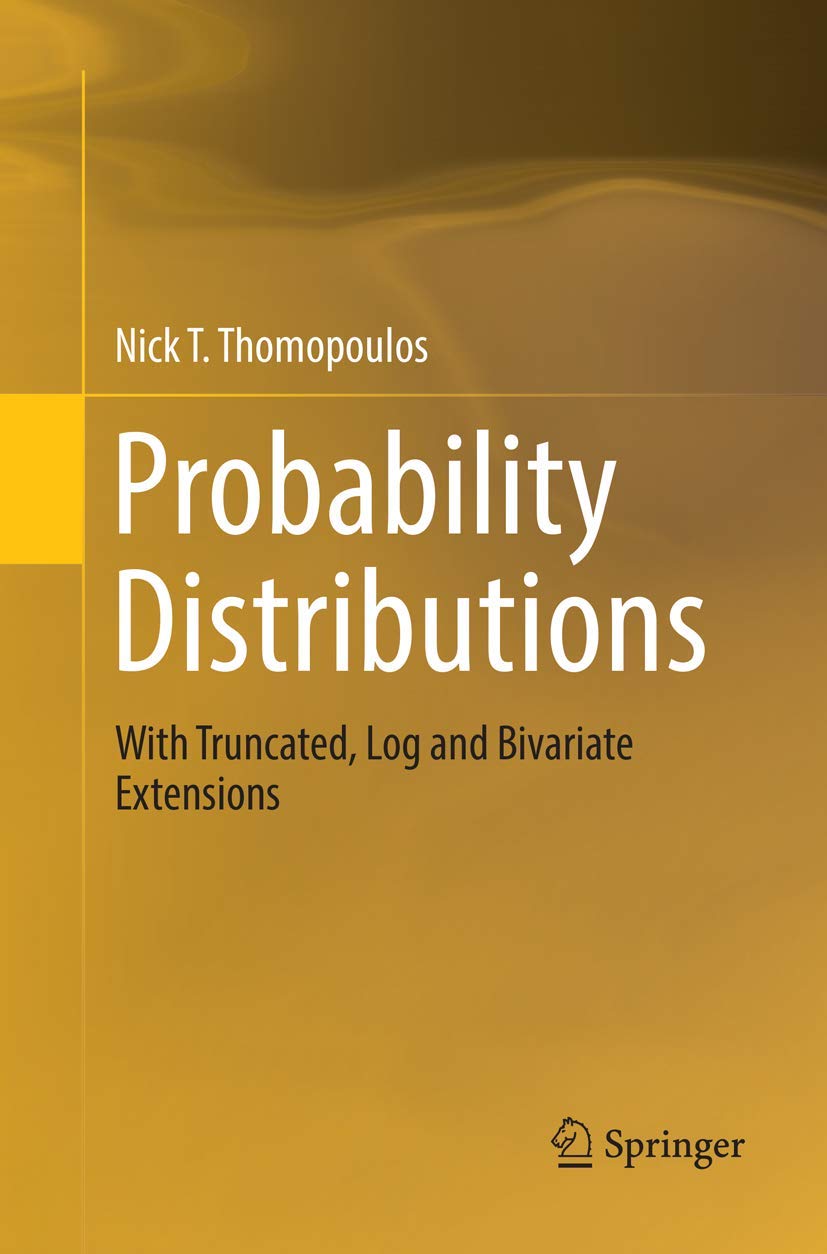 Probability Distributions: Truncated, Log & Bivariate Extensions