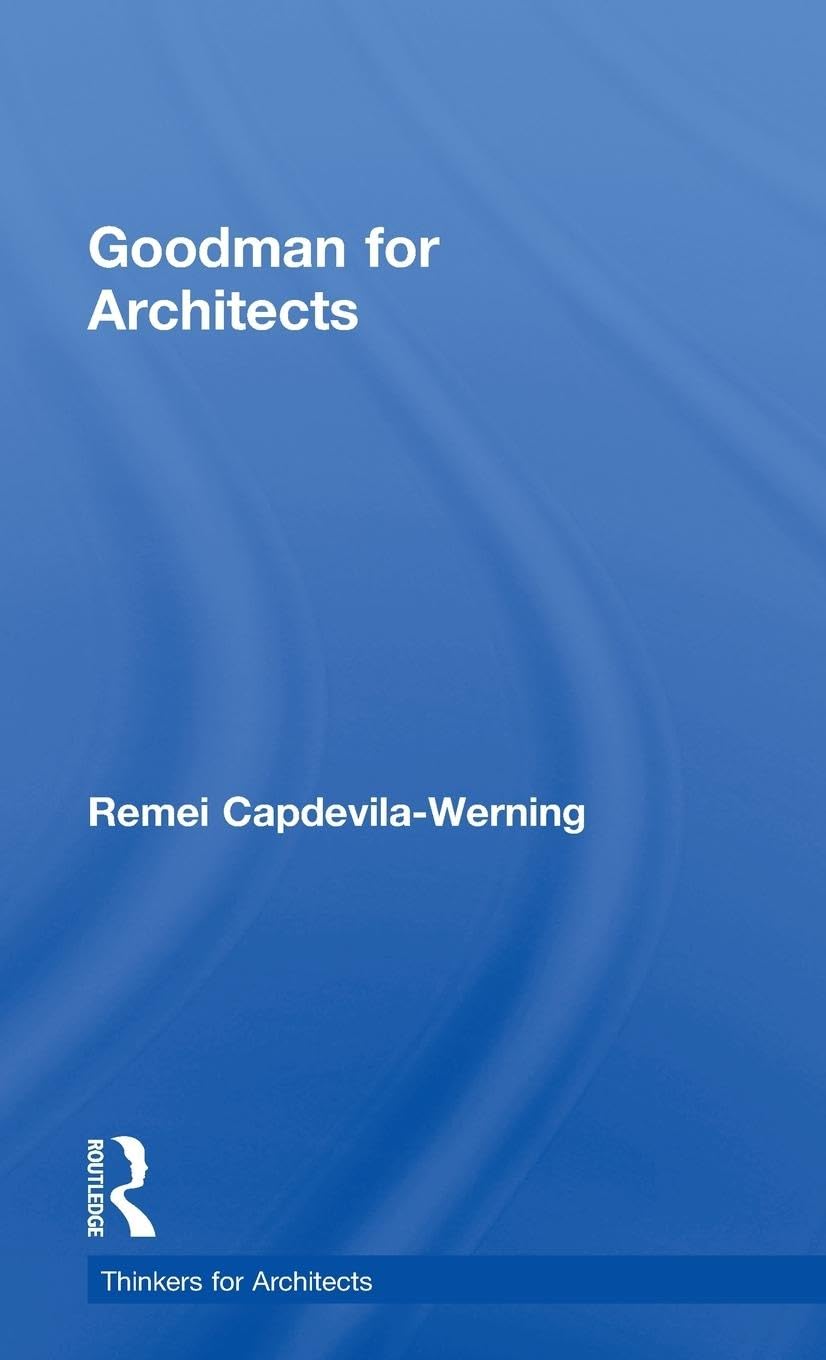 Goodman for Architects: A Comprehensive Guide for Designers