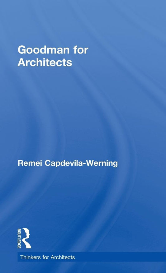 Goodman for Architects: A Comprehensive Guide for Designers
