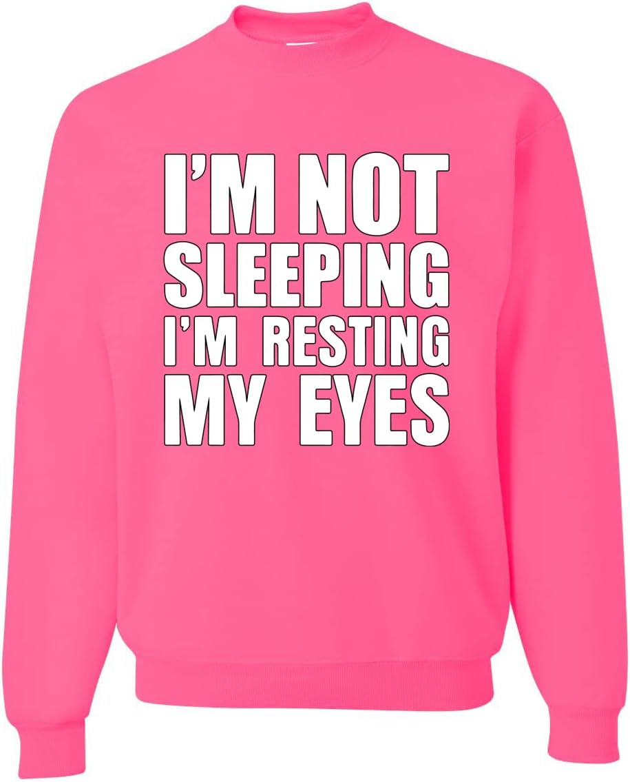 Wild Bobby I'm Not Sleeping Crewneck Sweatshirt for Humor Lovers
