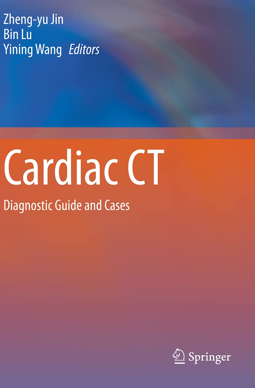 Cardiac CT: Diagnostic Guide and Cases for Effective Imaging