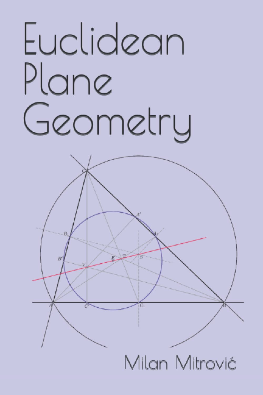 Euclidean Plane Geometry by Milan Mitrovic: A Comprehensive Guide
