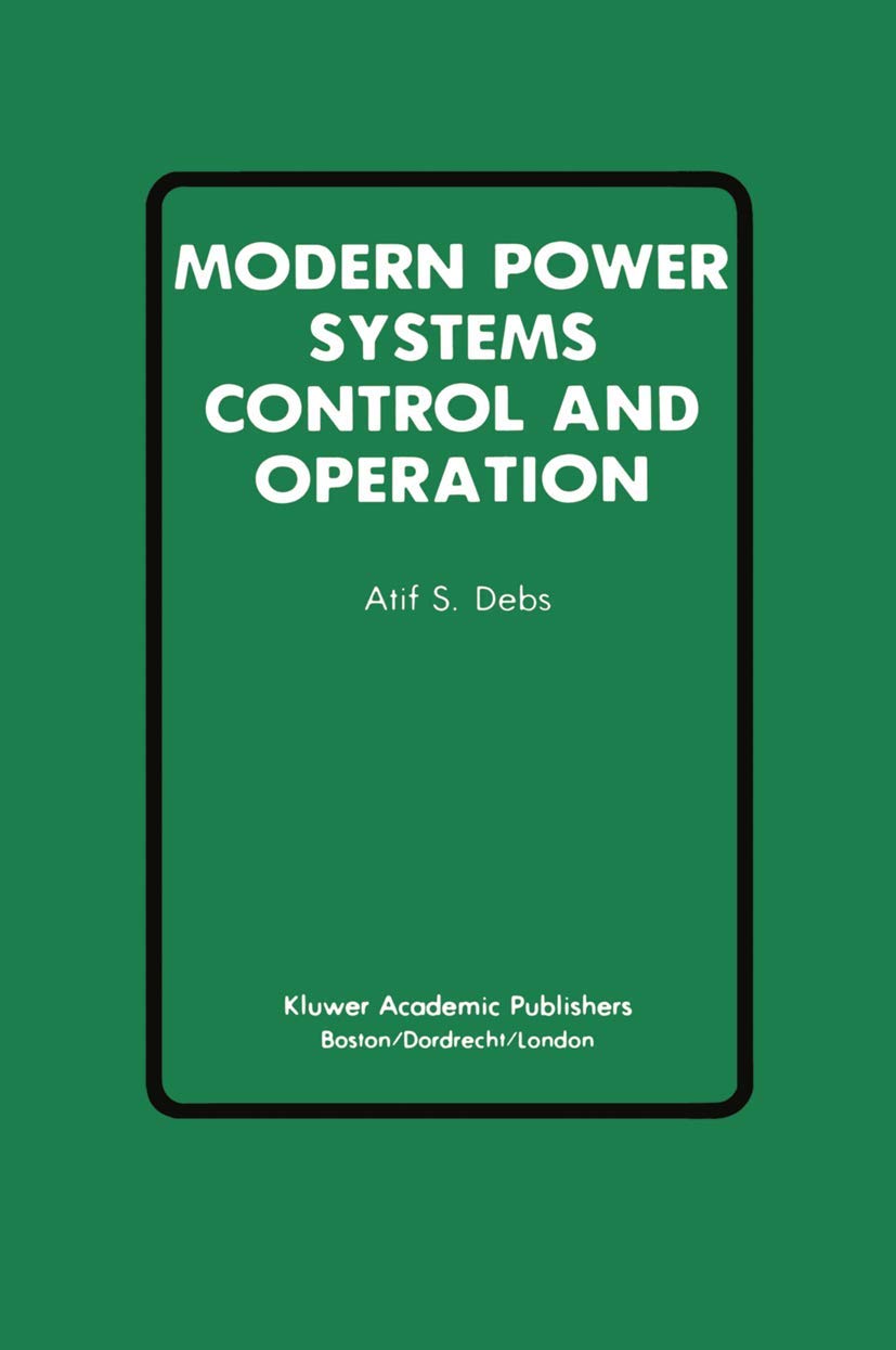 Modern Power Systems Control and Operation for Efficient Energy